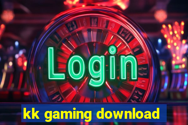 kk gaming download